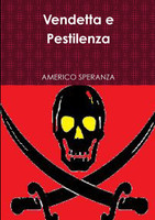 Vendetta e Pestilenza