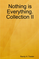 Nothing is Evertything