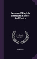 Lessons Of English Literature In Prose And Poetry