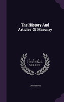 The History And Articles Of Masonry