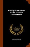 History of the United States, From the Earliest Period