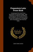 Preparatory Latin Prose-Book