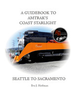 A GUIDEBOOK TO AMTRAK'S® COAST STARLIGHT