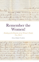 Remember the Women!  Heading up the Branches of our Women's Family Tree, Part 3