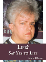 Life?  Say Yes to Life