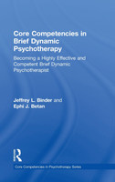 Core Competencies in Brief Dynamic Psychotherapy