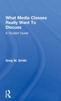 What Media Classes Really Want to Discuss