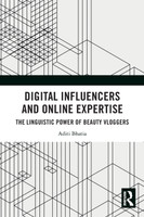 Digital Influencers and Online Expertise