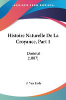 Histoire Naturelle De La Croyance, Part 1