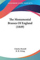 The Monumental Brasses Of England (1849)