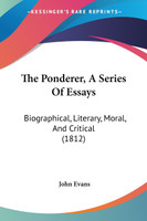 The Ponderer, A Series Of Essays