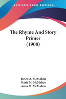 The Rhyme And Story Primer (1908)