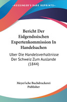 Bericht Der Eidgendssischen Expertenkommission In Handelsachen