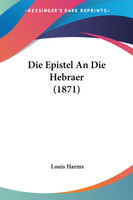 Die Epistel An Die Hebraer (1871)