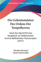 Die Geheimstatuten Des Ordens Der Tempelherren