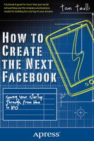 How to Create the Next Facebook
