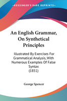 An English Grammar, On Synthetical Principles