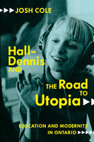 Hall-Dennis and the Road to Utopia