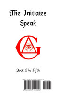 The Initiates Speak V