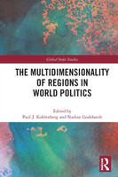 The Multidimensionality of Regions in World Politics