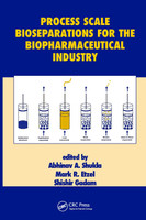 Process Scale Bioseparations for the Biopharmaceutical Industry