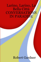 Larino, Larino, La Bella Città      CONVERSATIONS IN PARADISE