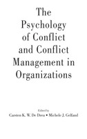 The Psychology of Conflict and Conflict Management in Organizations