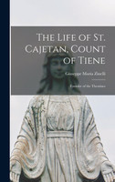 The Life of St. Cajetan, Count of Tiene
