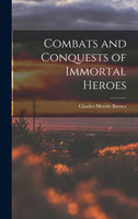 Combats and Conquests of Immortal Heroes