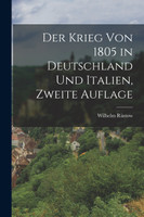 Der Krieg von 1805 in Deutschland und Italien, Zweite Auflage