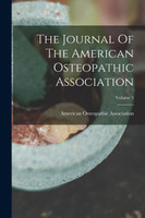The Journal Of The American Osteopathic Association; Volume 5