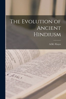 The Evolution of Ancient Hindiusm