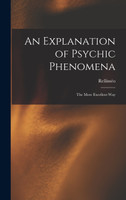 An Explanation of Psychic Phenomena
