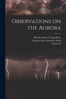 Observations on the Aurora