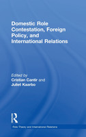 Domestic Role Contestation, Foreign Policy, and International Relations