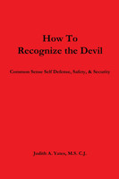 How To Recognize the Devil   Common Sense Self Defense, Safety, & Security