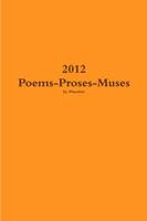 2012  Poems-Proses-Muses