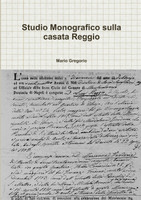 Studio Monografico sulla casata Reggio