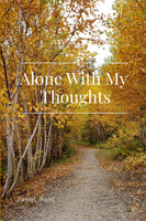 Alone With My Thoughts