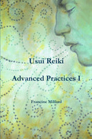 Usui Reiki Advanced Practices I