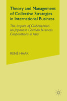 Theory and Management of Collective Strategies in International Business