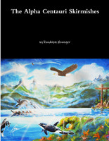 The Alpha Centauri Skirmishes