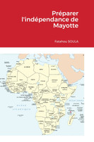 Préparer l'indépendance de Mayotte
