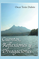 Cuentos, Reflexiones y Divagaciones
