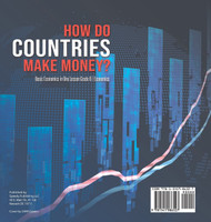 How Do Countries Make Money? | Basic Economics in One Lesson Grade 6 | Economics