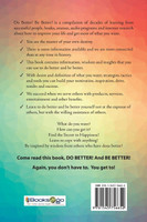 Do Better! Be Better! You Don't Have To. YOU GET TO!