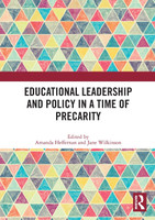 Educational Leadership and Policy in a Time of Precarity