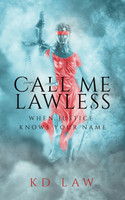 CALL ME LAWLESS