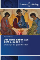 Das neue Leben aus dem Glauben III