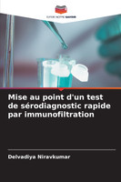 Mise au point d'un test de sérodiagnostic rapide par immunofiltration